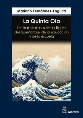 La Quinta Ola. La Transformación Digital del Aprendizaje, de la e
