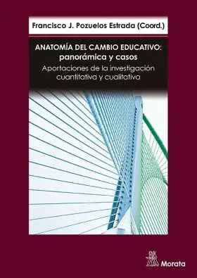 Anatomia del Cambio Educativo: Panoramica y Casos. Aportaciones D