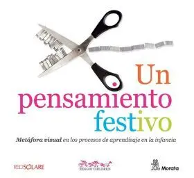Un Pensamiento Festivo. Metafora Visual en los Procesos de Aprendizaje en la Inf