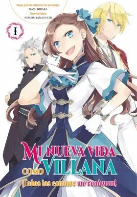 Mi Nueva Vida Como Villana 1 Todos los Caminos me Condenan