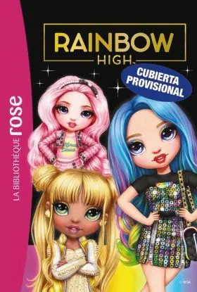 La Biblioteca Rosa. Rainbow High, 6. Un Crush en Rainbow High