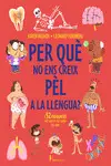 Por qué no Ens Creix Pèl a la Llengua