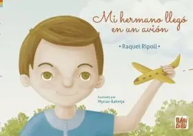 Mi Hermano Llegó en un Avión
