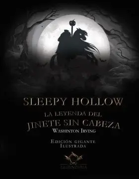 Sleepy Hollow. La Leyenda del Jinete sin Cabeza