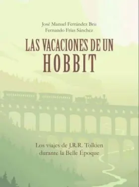 Las Vacaciones de un Hobbit