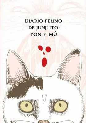 Diario Felino de Junji Ito: Yon y Mu