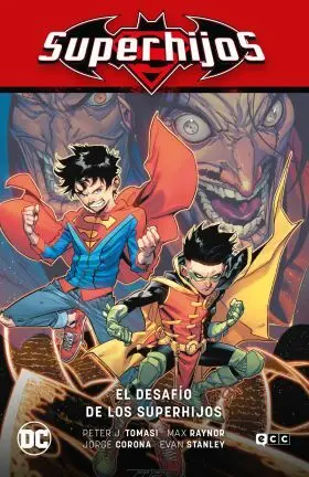 Superhijos Vol. 06: el Desafío de los Superhijos (Renacimiento Parte 6)