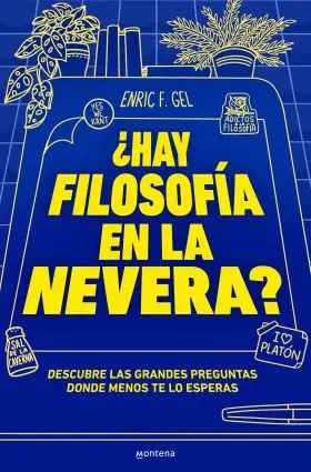 ¿Hay Filosofia en tu Nevera?