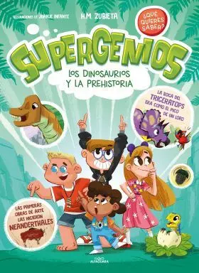 Los Dinosaurios y la Prehistoria (Supergenios ¿Que Queres Saber? 2)