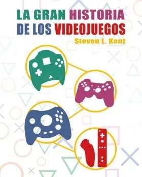 La Historia Definitiva de los Videojuegos
