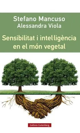 Sensibilitat I Intel·ligencia en el Mon Vegetal