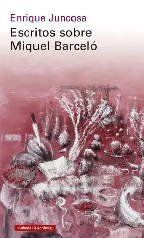 Escritos Sobre Miquel Barceló