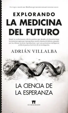 Explorando la Medicina del Futuro