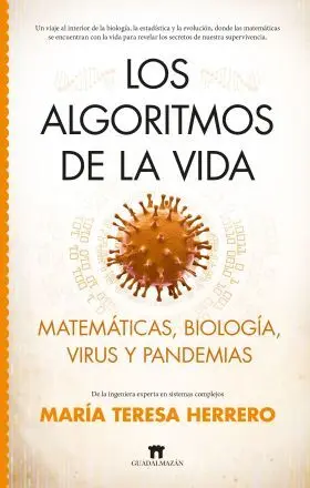 Algoritmos de la Vida:matematicas, Virus y Pandemias