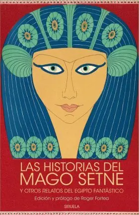 Las Historias del Mago Setne y Otros Relatos del Egipto Fantastic