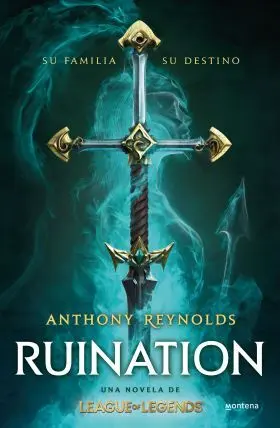 Ruination una Novela de League Of Legends