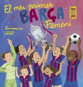 El Meu Primer Barça Femení