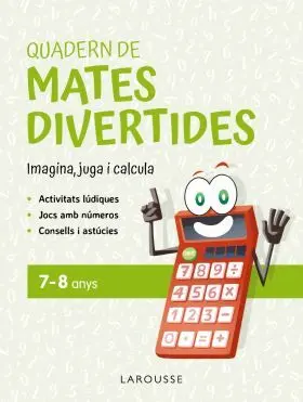 Quadern de Mates Divertides 7-8 Anys