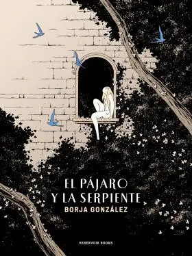 El Pajaro y la Serpiente (Las Tres Noches 3)