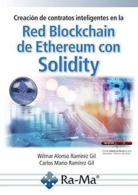 Creación de Contratos Inteligentes en la Red Blockchain de Ethereum con Solidity
