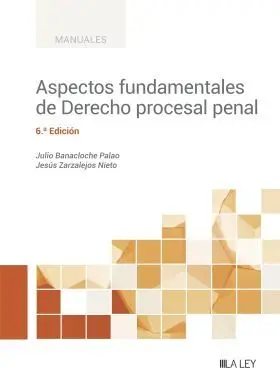 Aspectos Fundamentales de Derecho Procesal Penal. Actualizado Al Rdl 52023