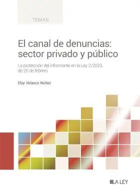 Canal de Denuncias, El: Sector Privado y Publico