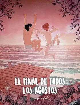El Final de Todos los Agostos