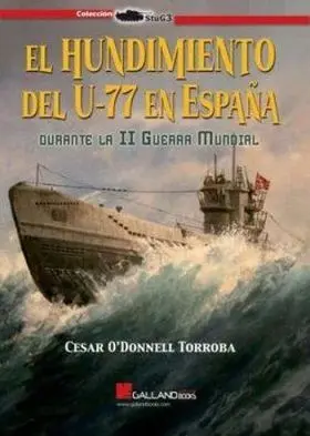 Hundimiento del U-77 en España Durante