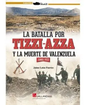Batalla por Tizzi-Azza y Muerte Valenzue
