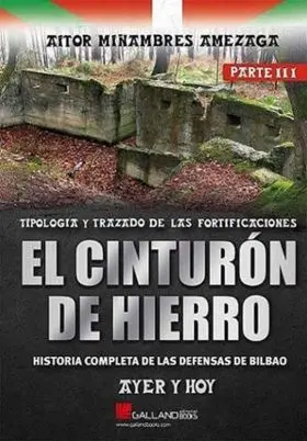 Cinturon de Hierro, el. Ayer y Hoy. Parte Iii