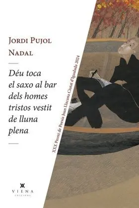 Deu Toca el Saxo Al Bar Dels Homes Tristos Vestit de Lluna Plena