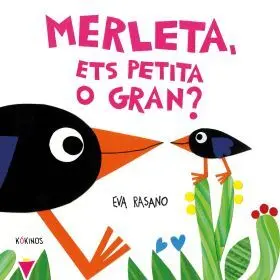 Merleta, Ets Petita o Gran?