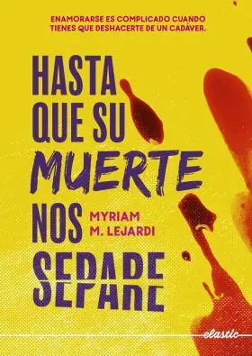 Hasta que Su Muerte nos Separe