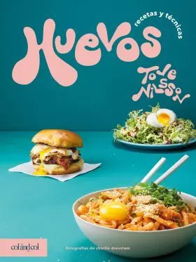 Huevos: Técnicas y Recetas