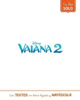 Vaiana 2. Ya Leo Solo (Disney. Lectoescritura)