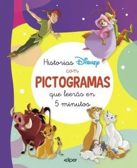 Historias Disney con Pictogramas que Leeras en 5 Minutos (Cuentos Disney)