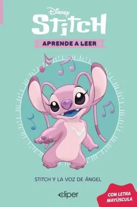 Disney. Aprende a Leer con Letra Mayuscula - Stitch y la Voz de Angel