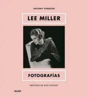 Lee Miller. Fotografias