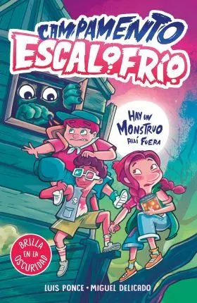 Campamento Escalofrio 1 - Hay un Monstruo Alli Fuera