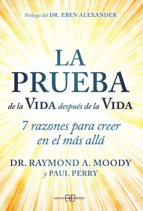 Prueba de la Vida Despues de la Vida, la