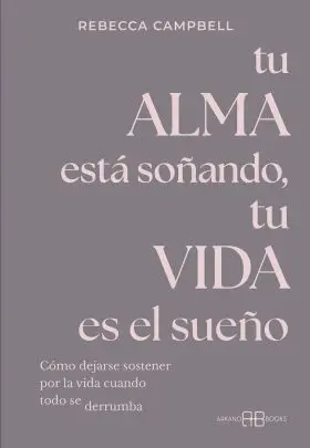 Tu Alma esta Soñando, tu Vida Es el Sueño