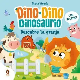 Dino-Dino Dinosaurio Descubre la Granja (Dino-Dino Dinosaurio)