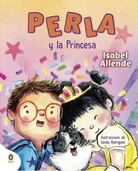 Perla y la Princesa (Perla, la Super Perrita)