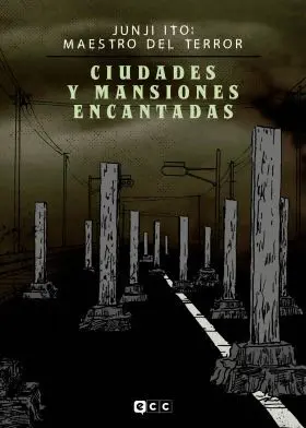 Junji Ito: Maestro del Terror - Ciudades y Mansiones Encantadas