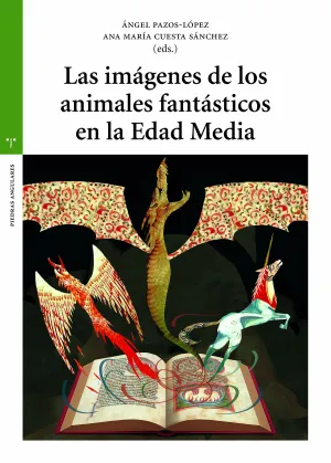 Las Imágenes de los Animales Fantásticos en la Edad Media