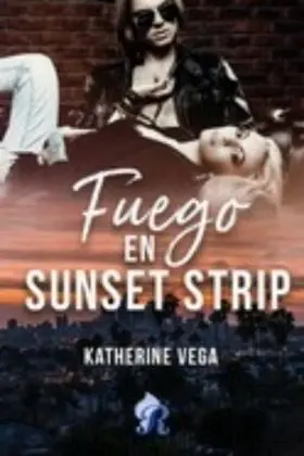 Fuego en Sunset Strip