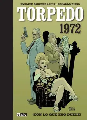 Torpedo 1972 Vol. 2: ¡Con lo que eso Duele!