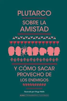Sobre la Amistad y Como Sacar Provecho de los Enemigos