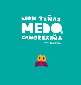 Non Teñas Medo, Cangrexiña