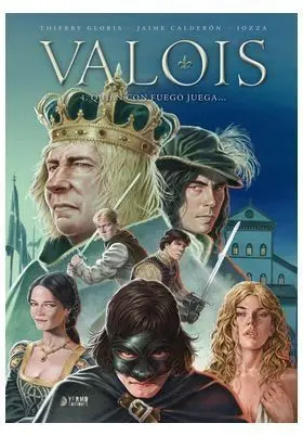 Valois 04: Quien con Fuego Juega...